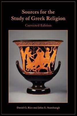 Sources for the Study of Greek Religion - David Rice,John Stambaugh - cover