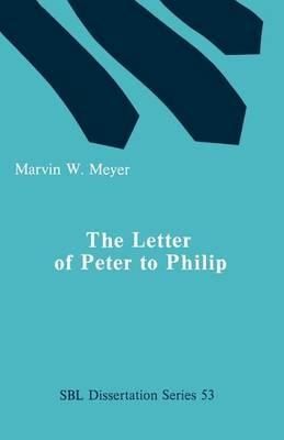 The Letter of Peter to Philip - Marvin W. Meyer - cover
