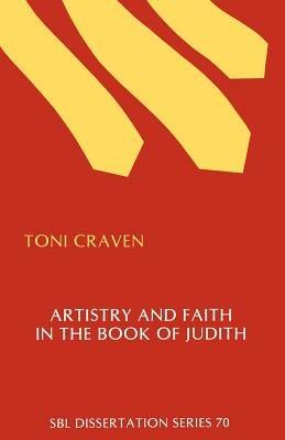 Artistry and Faith in the Book of Judith - Toni Craven - cover