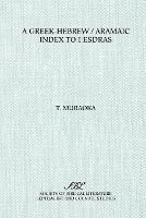 A Greek-Hebrew/Aramaic Index to I Esdras - Takamitsu Muraoka - cover