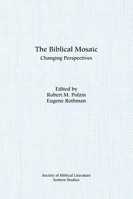 The Biblical Mosaic: Changing Perspectives - cover