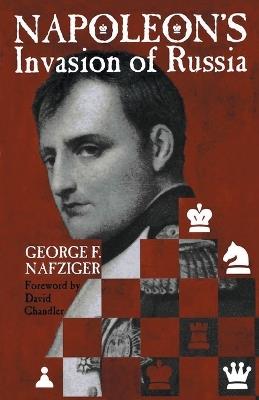 Napoleon's Invasion of Russia - George Nafziger - cover