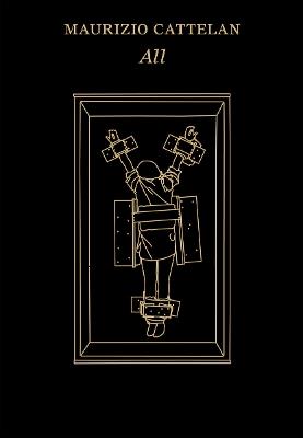 Maurizio Cattelan: All - cover