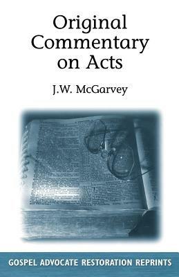 Original Commentary On Acts - J W McGarvey - cover