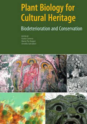 Plant Biology for Cultural Heritage - Biodeterioration and Conservation - . Caneva - cover