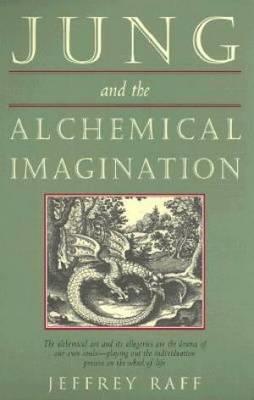 Jung and the Alchemical Imagination - Jeffrey Raff - cover