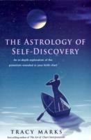 Astrology of Self Discovery: An in-Depth Exploration of the Potentials Revealed in Your Birth Chart - Tracy Marks - cover