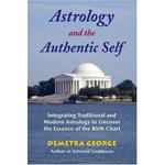 Astrology and the Authentic Self: Integrating Traditional and Modern Astrology to Uncover the Essence of the Birth Chart