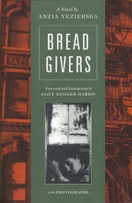 Bread Givers: A Novel - Anzia Yezierska - cover