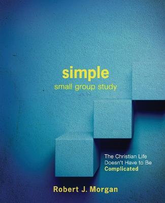 Simple Small Group Study - Robert J Morgan - cover