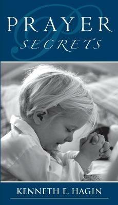 Prayer Secrets - Kenneth E Hagin - cover
