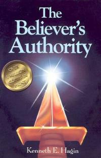 The Believer's Authority - Kenneth E Hagin - cover