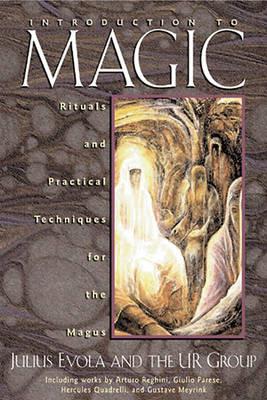 Introduction to Magic: Rituals and Practical Techniques for the Magus - Julius Evola,The UR Group - cover