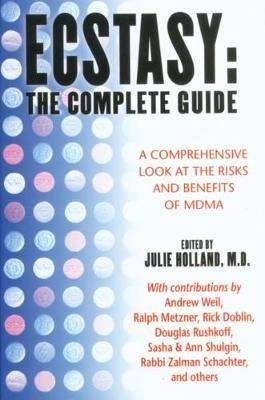 Ecstasy: The Complete Guide: A Comprehensive Look at the Risks and Benefits of MDMA - cover