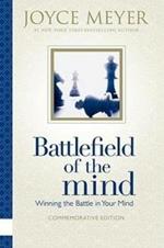 Battlefield of the Mind: Winning the Battle in Your Mind