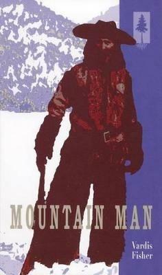 Mountain Man - Vardis Fisher - cover