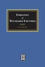 The Formation of Tennessee Counties.