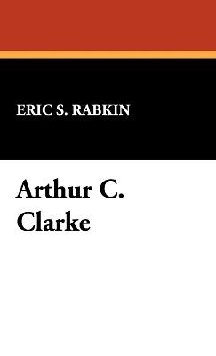 Arthur C. Clarke - Eric S Rabkin - cover