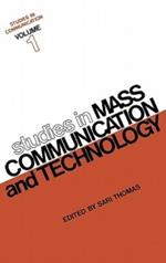 Studies in Communication, Volume 1: Studies in Mass Communication and Technology