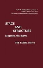 Stage and Structure: Reopening the Debate