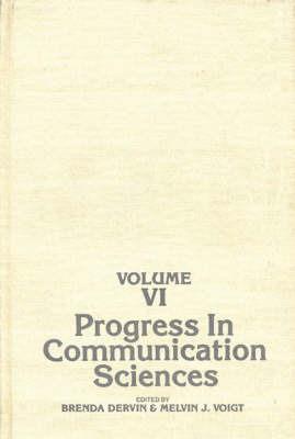 Progress in Communication Sciences, Volume 6 - cover