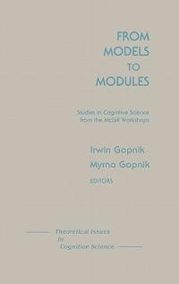 From Models to Modules: Studies in Cognitive Science from the McGill Workshops - cover