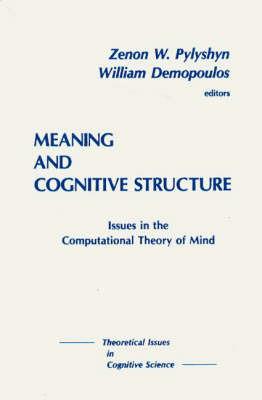 Meaning and Cognitive Structure: Issues in the Computational Theory of Mind - cover
