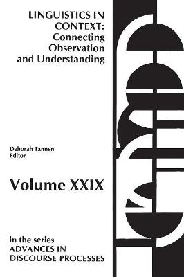 Linguistics in Context--Connecting Observation and Understanding - Deborah Tannen - cover