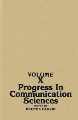 Progress in Communication Sciences, Volume 10 - Brenda L. Dervin - cover