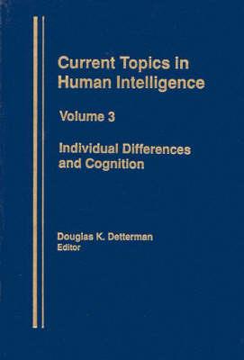 Individual Differences and Cognition - Douglas K. Detterman - cover
