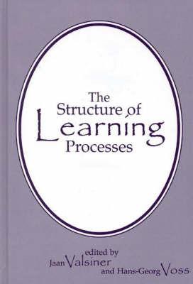 The Structure of Learning Processes - Jaan Valsiner,Hans-Georg Voss - cover