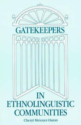 Gatekeepers in Ethnoloinguistic Communities - Cheryl Metoyer - cover