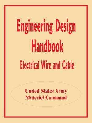 Engineering Design Handbook: Electrical Wire and Cable - cover
