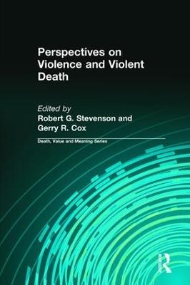 Perspectives on Violence and Violent Death - Robert Stevenson,Gerry Cox - cover