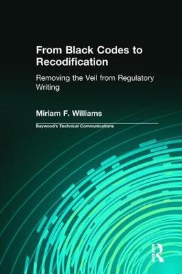 From Black Codes to Recodification: Removing the Veil from Regulatory Writing - Miriam Williams - cover