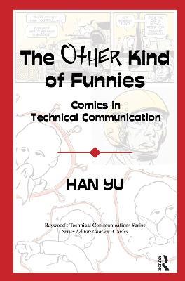 The Other Kind of Funnies: Comics in Technical Communication - Han Yu - cover