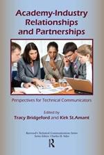 Academy-Industry Relationships and Partnerships: Perspectives for Technical Communicators