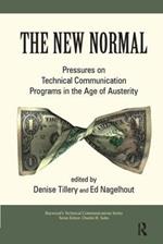 The New Normal: Pressures on Technical Communication Programs in the Age of Austerity