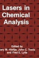 Lasers in Chemical Analysis - Gary M. Hieftje,John C. Travis,Fred E. Lytle - cover