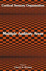 Cortical Sensory Organization: Multiple Auditory Areas