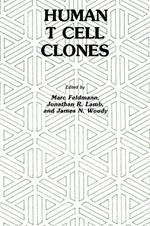 Human T Cell Clones: A New Approach to Immune Regulation