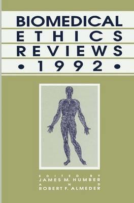 Biomedical Ethics Reviews · 1992 - cover