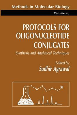 Protocols for Oligonucleotide Conjugates: Synthesis and Analytical Techniques - cover