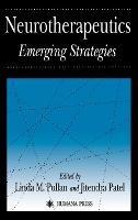 Neurotherapeutics: Emerging Strategies - Linda M. Pullan,Jitendra Patel - cover