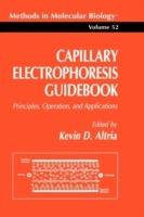 Capillary Electrophoresis Guidebook: Principles, Operation, and Applications - Kevin D. Altria - cover