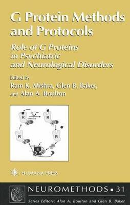 G Protein Methods and Protocols: Role of G Proteins in Psychiatric and Neurological Disorders - cover