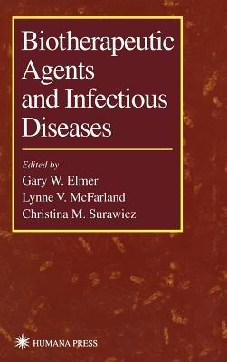 Biotherapeutic Agents and Infectious Diseases - cover