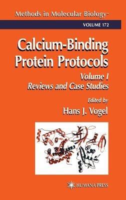 Calcium-Binding Protein Protocols: Volume 1: Reviews and Case Studies - cover