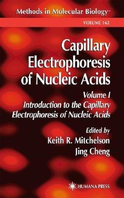 Capillary Electrophoresis of Nucleic Acids - cover