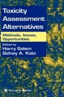 Toxicity Assessment Alternatives: Methods, Issues, Opportunities
